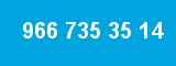 966 735 35 14
